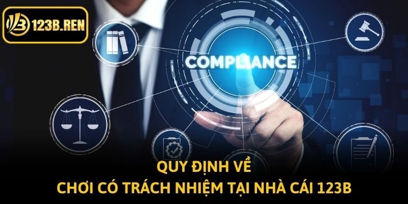 Quy định về chơi có trách nhiệm tại nhà cái 123B